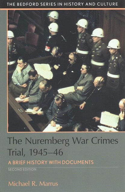 The Nuremberg War Crimes Trial, 1945-46: A Documentary History, Michael Marrus - Paperback - 9781319094843