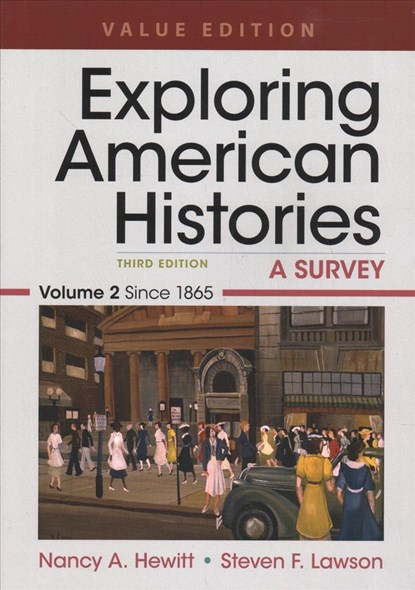 Exploring American Histories, Value Edition, Volume 2: A Survey, Nancy a. Hewitt - Paperback - 9781319106553