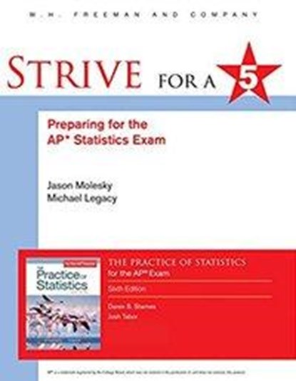 Strive for 5: Preparing for the AP Statistics Exam, Jason Molesky ; Michael Legacy - Paperback - 9781319209902