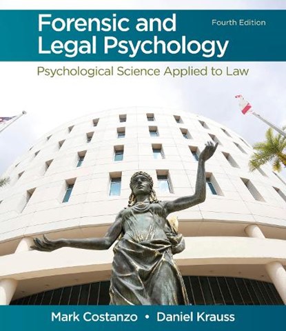Forensic and Legal Psychology, Mark Costanzo ; DANIEL KRAUSS - Paperback - 9781319244880