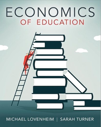Economics of Education, Michael Lovenheim ; Sarah E. Turner - Paperback - 9781319282202