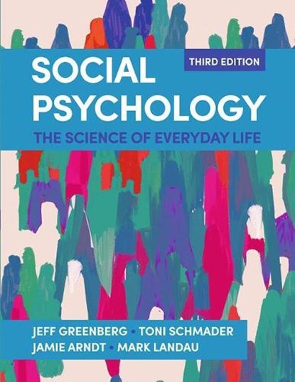 Social Psychology, Jeff Greenberg ; Toni Schmader ; Jamie Arndt ; Mark Landau - Paperback - 9781319359317