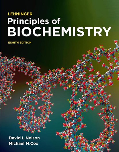 Lehninger Principles of Biochemistry, David L. Nelson ; Michael Cox - Paperback - 9781319381493