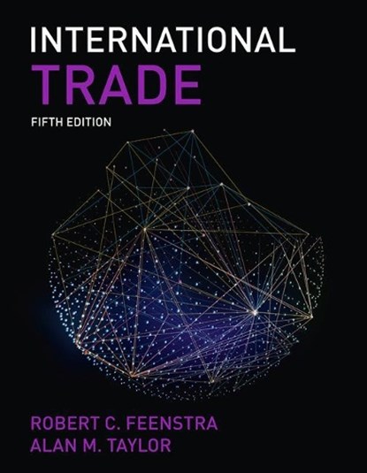International Trade, Robert Feenstra ; Alan M. Taylor - Paperback - 9781319382865