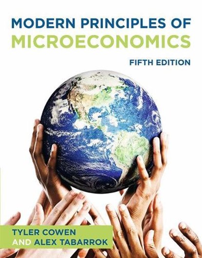 Modern Principles of Microeconomics, COWEN,  Tyler ; Tabarrok, Alex - Paperback - 9781319384029