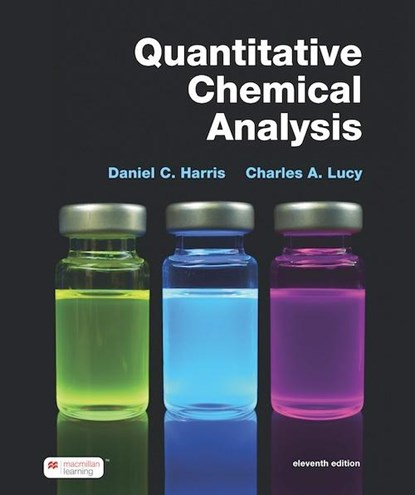 Quantitative Chemical Analysis, Daniel Harris ; Lucy Charles - Paperback - 9781319589974