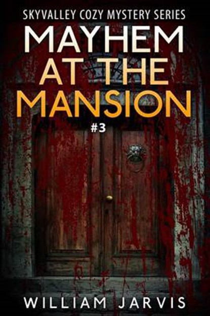 Mayhem At The Mansion, JARVIS,  William - Paperback - 9781320480284