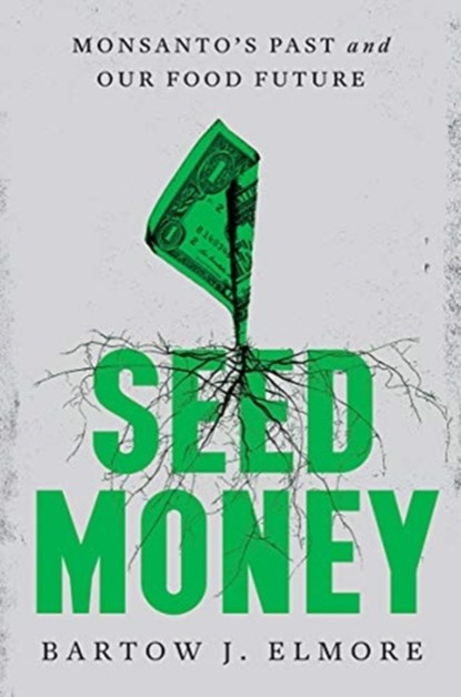 Seed Money, Bartow J. (Ohio State University) Elmore - Gebonden - 9781324002048