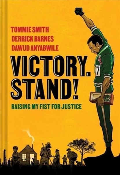 Victory. Stand!, Tommie Smith ; Derrick Barnes ; Dawud Anyabwile - Gebonden - 9781324003908