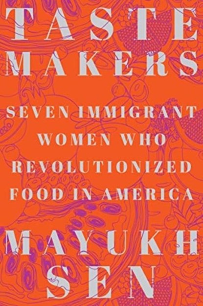 Taste Makers, Mayukh (New York University) Sen - Gebonden - 9781324004516