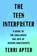 The Teen Interpreter, Terri Apter - Gebonden - 9781324006510
