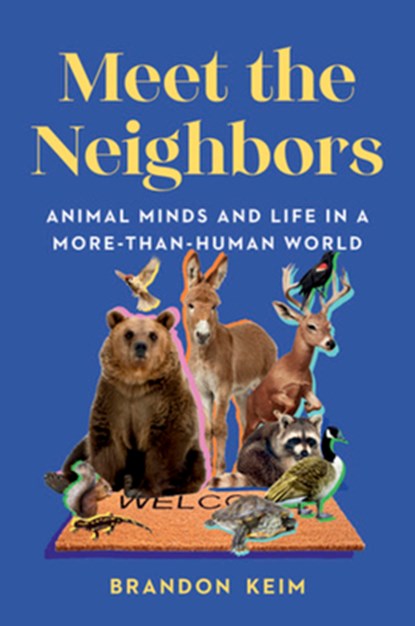 Meet the Neighbors, Brandon Keim - Gebonden - 9781324007081