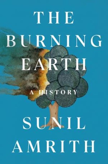 The Burning Earth, Sunil Amrith - Gebonden - 9781324007180
