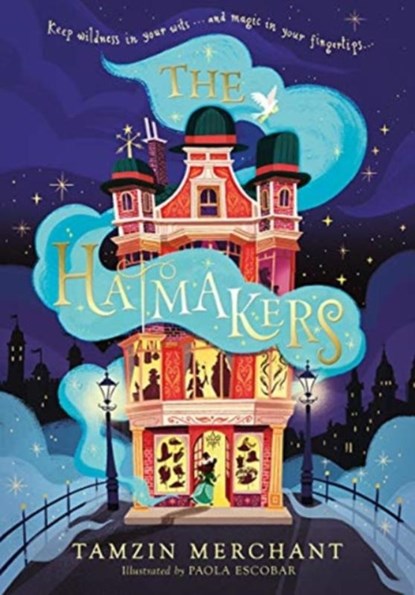 The Hatmakers, Tamzin Merchant ; Paola Escobar - Gebonden - 9781324016038