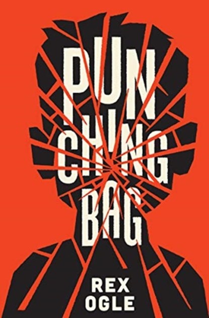Punching Bag, Rex Ogle - Gebonden - 9781324016236