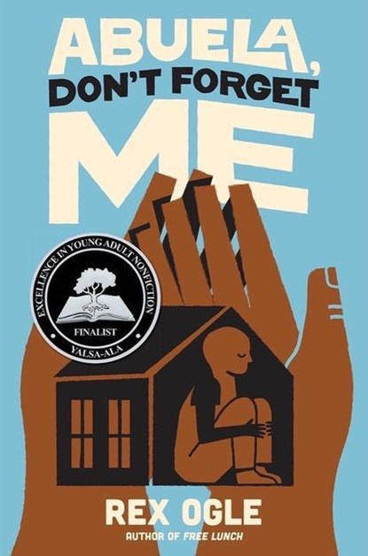 Abuela, Don't Forget Me, Rex Ogle - Gebonden - 9781324019954