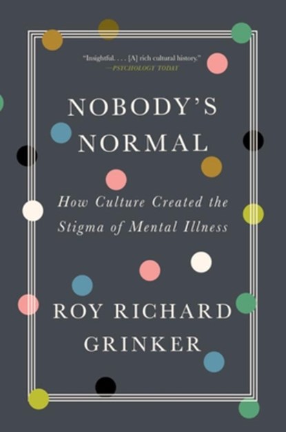 Nobody's Normal, Roy Richard (George Washington University) Grinker - Paperback - 9781324020134