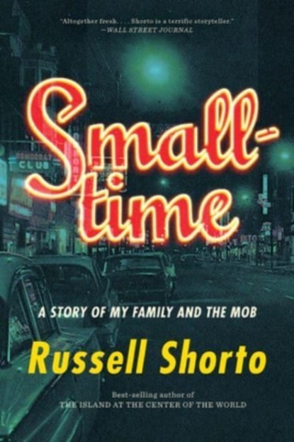 Smalltime, Russell Shorto - Paperback - 9781324020172