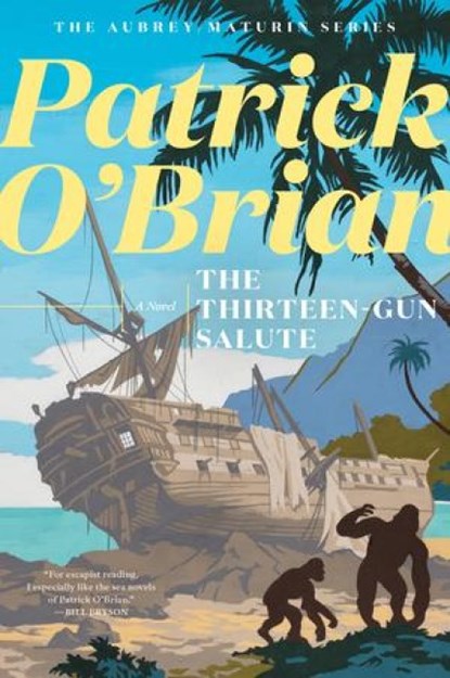 The Thirteen Gun Salute, Patrick O`brian - Paperback - 9781324020530