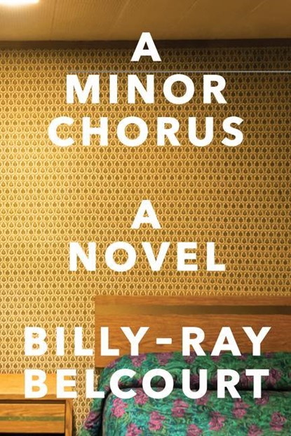 A Minor Chorus, Billy-ray Belcourt - Paperback - 9781324021421
