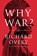 Why War?, Richard Overy - Gebonden - 9781324021742
