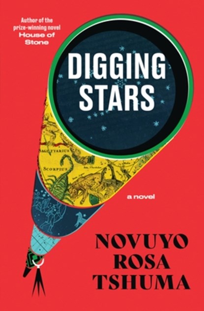 Digging Stars, Novuyo Rosa Tshuma - Gebonden - 9781324035176