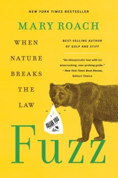 FUZZ 8211 WHEN NATURE BREAKS THE LAW, Mary Roach - Paperback - 9781324036128