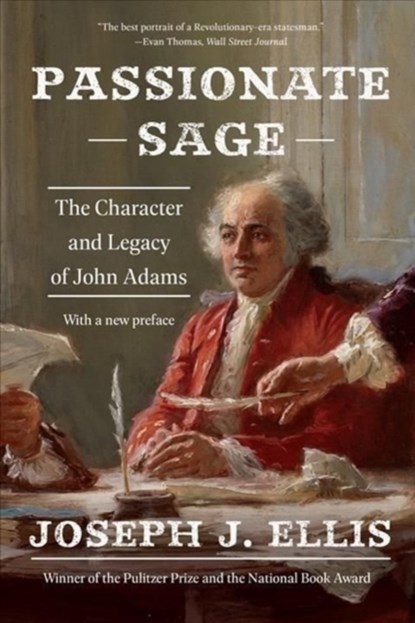 Passionate Sage, Joseph J. Ellis - Paperback - 9781324036159