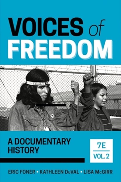 Voices of Freedom: A Documentary History, Eric Foner - Paperback - 9781324042242