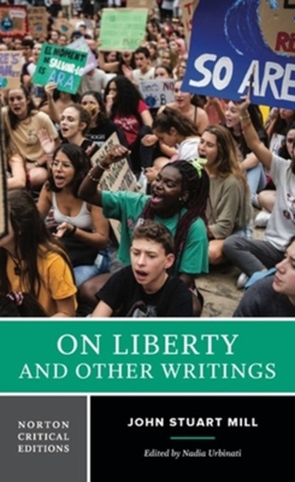 On Liberty and Other Writings, John Stuart Mill - Paperback - 9781324045755