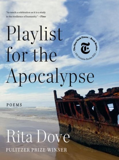 Playlist for the Apocalypse, Rita (University of Virginia) Dove - Paperback - 9781324050438