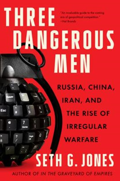 Three Dangerous Men, Seth G. Jones - Paperback - 9781324050568