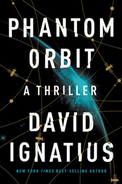 Ignatius, D: Phantom Orbit, David Ignatius - Gebonden - 9781324050919