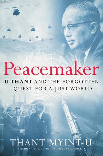 Peacemaker, Thant Myint-U - Gebonden - 9781324051978