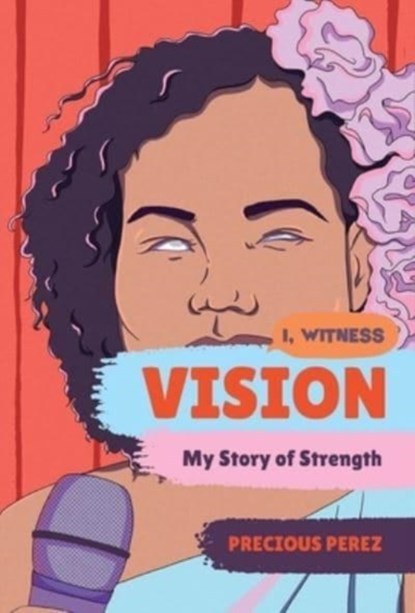 Vision: My Story of Strength, Precious Perez - Gebonden - 9781324052296