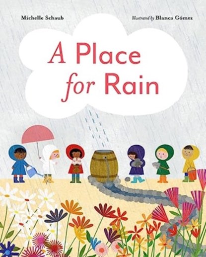 A Place for Rain, Michelle Schaub - Gebonden - 9781324052357
