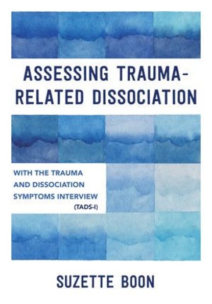 Assessing Trauma-Related Dissociation, Suzette Boon - Paperback - 9781324052579