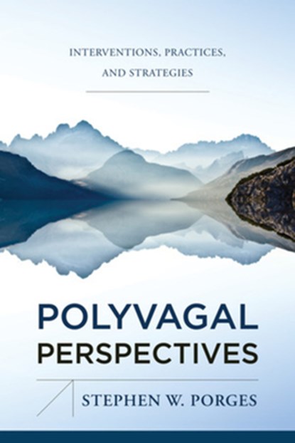 Polyvagal Perspectives, Stephen W. (University of North Carolina) Porges - Gebonden - 9781324053408