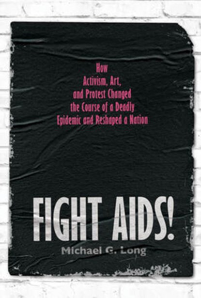 Fight AIDS!, Michael G. Long - Gebonden - 9781324053538