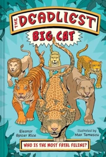 The Deadliest Big Cat, Eleanor Spicer Rice - Gebonden - 9781324053736
