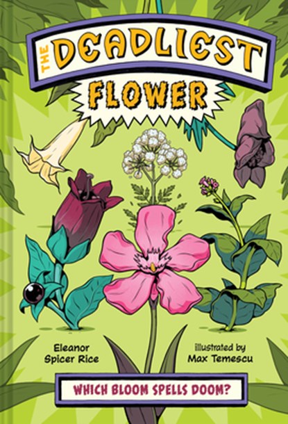 The Deadliest Flower, Eleanor Spicer Rice - Gebonden - 9781324053774
