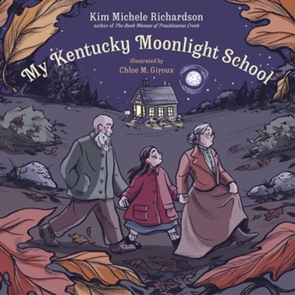 My Kentucky Moonlight School, Kim Michele Richardson - Gebonden - 9781324054085