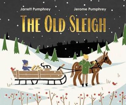 The Old Sleigh, Jarrett Pumphrey ; Jerome Pumphrey - Gebonden - 9781324054122