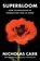 Superbloom, Nicholas Carr - Gebonden - 9781324064619
