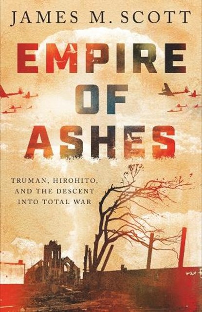 Empire of Ashes, James M. Scott - Gebonden - 9781324065487