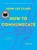 How to Communicate, John Lee Clark - Paperback - 9781324074793