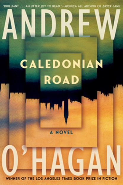 Caledonian Road, Andrew O'Hagan - Gebonden - 9781324074878