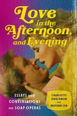 Love in the Afternoon, and Evening - Charlotte Druckman ; Mayukh Sen - 9781324075561