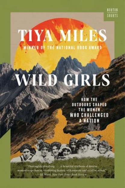 Wild Girls, Tiya (Harvard University) Miles - Paperback - 9781324076155
