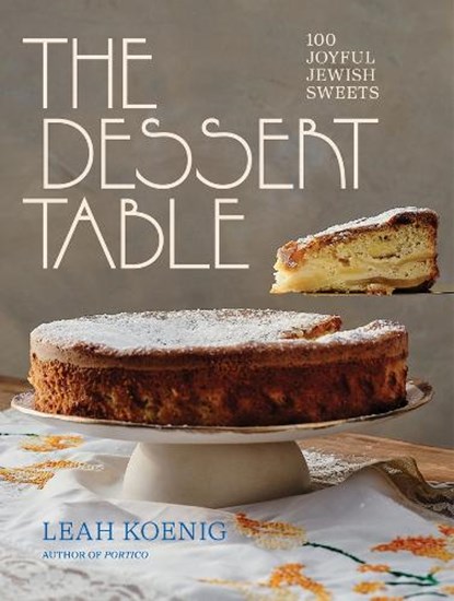 The Dessert Table, Leah Koenig - Gebonden - 9781324076599